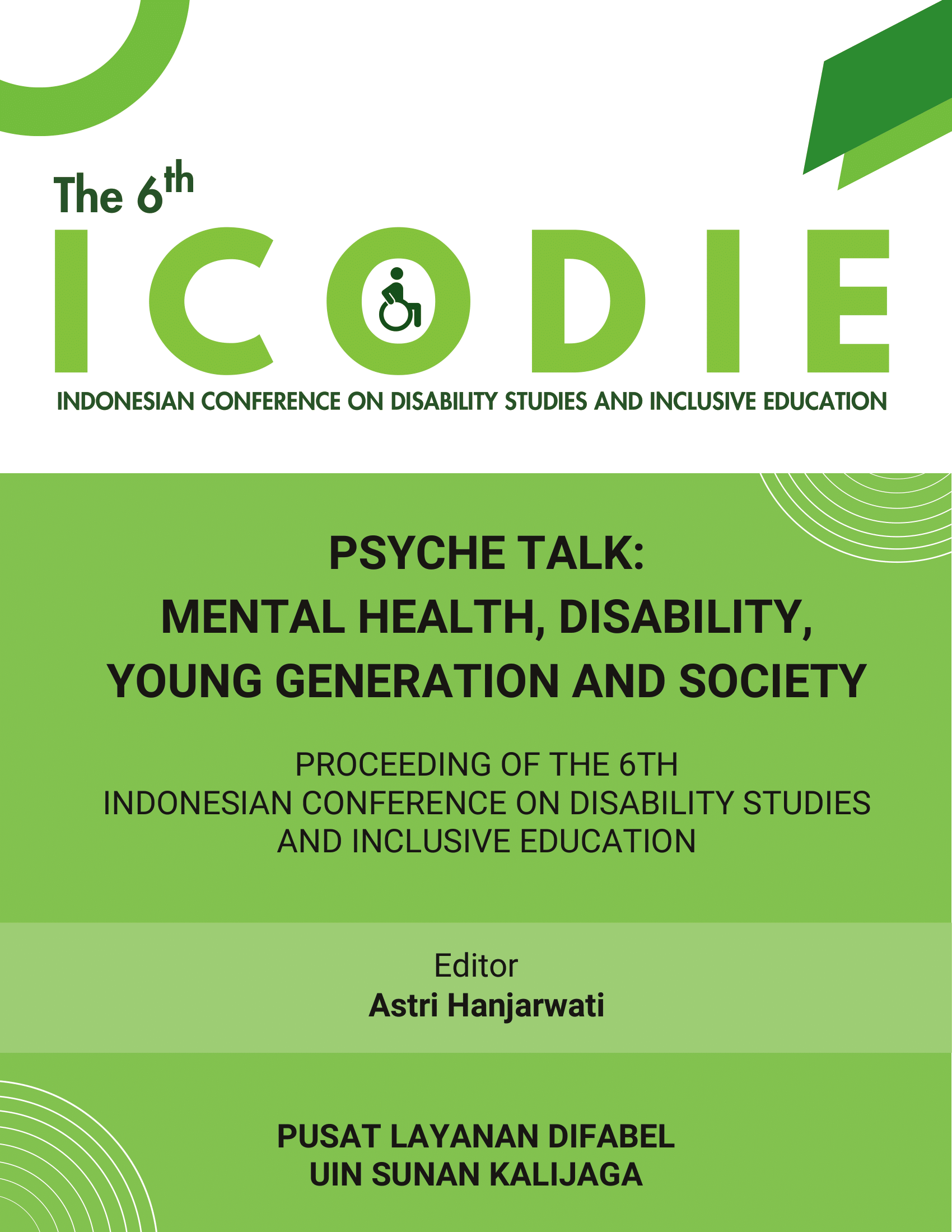 					View Vol. 4 No. 1 (2024): Psyche Talk: Mental Health, Disability, Young Generation, and Society: Proceedings of the 6th Indonesian Conference on Disability Studies and Inclusive Education
				